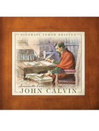 Image of Biografi Tokoh Kristen: John Calvin