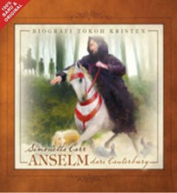 Image of Biografi Tokoh Kristen: Anselm dari Canterbury
