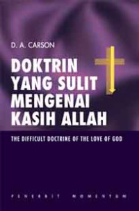 Image of Doktrin yang Sulit Mengenai Kasih Allah
