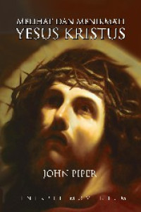 Image of Melihat dan menikmati Yesus Kristus