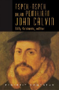 Image of Aspek-Aspek Dalam Pemikiran John Calvin