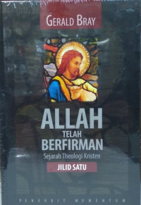 Image of Allah telah Berfirman: Sejarah Theologi Kristen Jilid 1