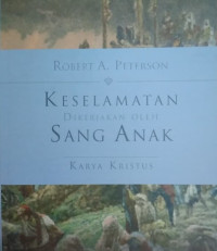 Image of Keselamatan Dikerjakan oleh Sang Anak: Karya Kristus