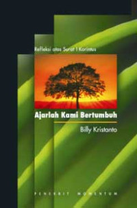 Image of Ajarlah Kami Bertumbuh: Refleksi atas surat 1 Korintus