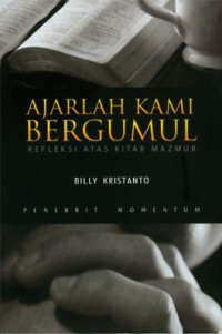 Image of Ajarlah Kami Bergumul: Refleksi atas Kitab Mazmur