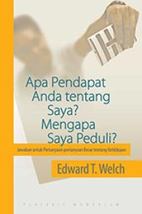 Image of Apa Pendapat Anda tentang Saya? Mengapa Saya Peduli?
