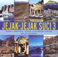 Image of Jejak-Jejak Suci 3 (Tempat, Peristiwa, Tokoh dan Benda Alkitab dalam Gambar)