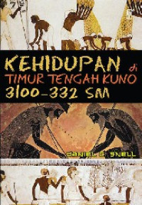 Image of Kehidupan di Timur Tengah Kuno 3100-332 SM