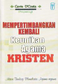 Image of Mempertimbangkan Kembali Keunikan Agama Kristen: Mitos Teologi Pluralistis Agama-Agama