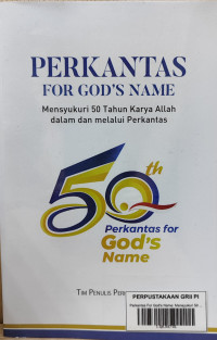 Image of Perkantas For God's Name: Mensyukuri 50 Tahun Karya Allah dalam dan melalui Perkantas