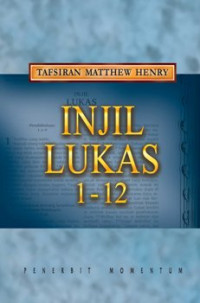 Image of Tafsiran Matthew Henry: Injil Lukas 1-12