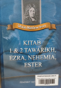 Image of Tafsiran Matthew Henry: Kitab 1 & 2 Tawarikh, Ezra, Nehemia, Ester