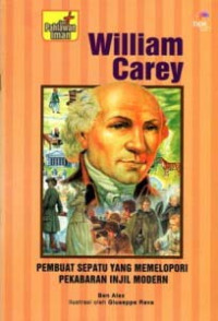 Image of Pahlawan Iman: William Carey - Pembuat Sepatu yang Memelopori Pekabaran Injil Modern