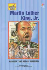 Image of Pahlawan Iman: Martin Luther King, Jr. - Pendeta yang Berani Bermimpi