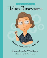 Image of Do Great Things for God: Helen Roseveare: The Doctor Who Kept Going No Matter What