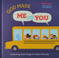 Image of God Made Me and You: Celebrating God's Design for Ethnic Diversity