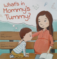 Image of What's In Mommy's Tummy?