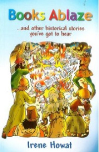 Image of Books Ablaze and other Historical Stories You've Got to Hear!